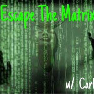 Escape the Matrix