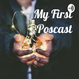 My First Poscast