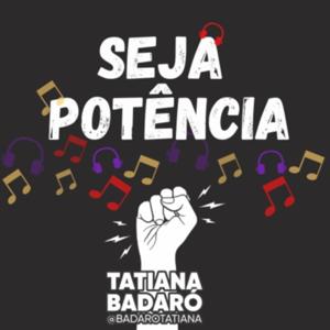 Seja Potência com Tatiana Badaró