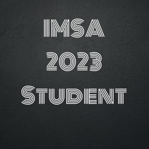 IMSA 2023 Student