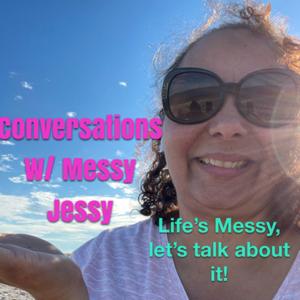 Conversations with Messy Jessy