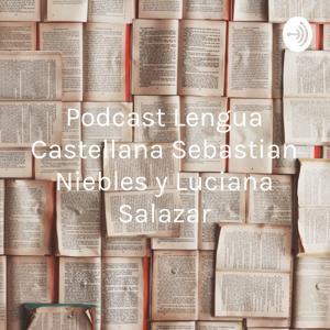 Podcast Lengua Castellana Sebastian Niebles y Luciana Salazar