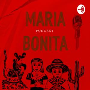 Maria Bonita Podcast