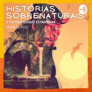 Histórias Sobrenaturais e Outras Coisas Estranhas