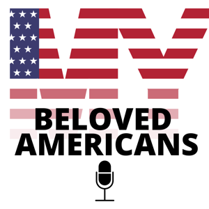 My Beloved Americans Podcast