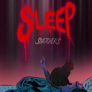 Sleep Snatchers