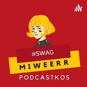 Miweerr Podcastkos