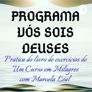 Abundantemente Programa Vós Sois Deuses