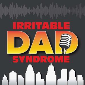 Irritable Dad Syndrome