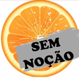 Sem Noção!