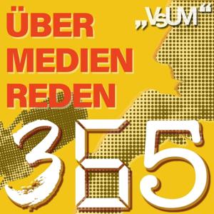 Über Medien Reden - 365, der tägliche Podcast