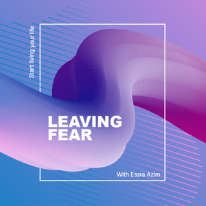 Leaving Fear