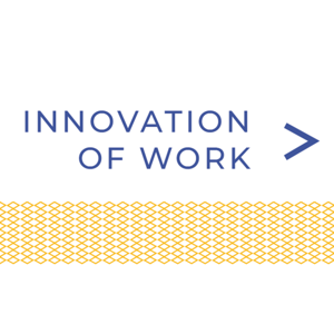 Innovation of Work