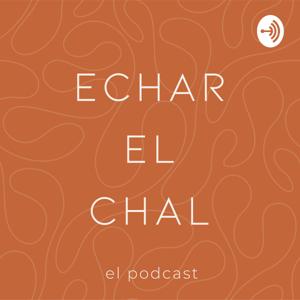 Echar el Chal