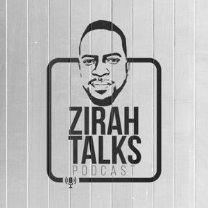 Zirah Talks