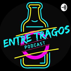 Entre Tragos Podcast