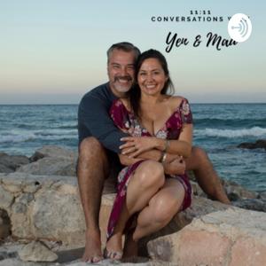 11:11 Conversations with Yen & Mau_The Podcast