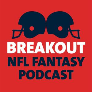 Breakout - NFL Fantasy Podcast