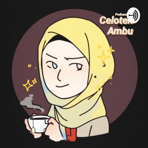 PODCAST CELOTEH AMBU