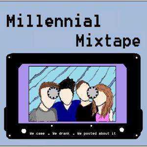 Millennial Mixtape