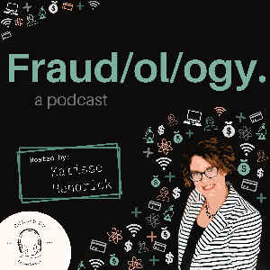 Fraudology Podcast with Karisse Hendrick by Rolled Up