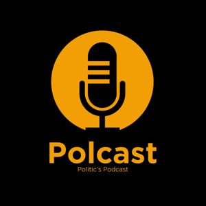 POLCAST - Politic's Podcast