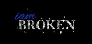 iam BROKEN