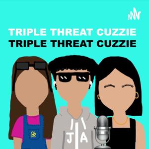 triple threat cuzzies