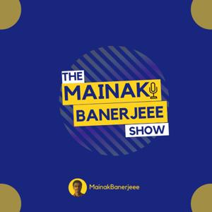 The Mainak Banerjeee Show - Digital Marketing & Freelancing Podcast (Hindi and English)