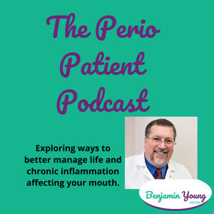 The Perio Patient Podcast