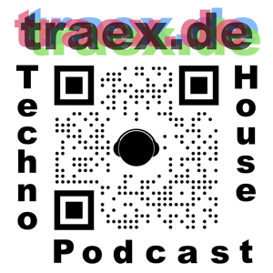 Traex Techno House Music Podcast