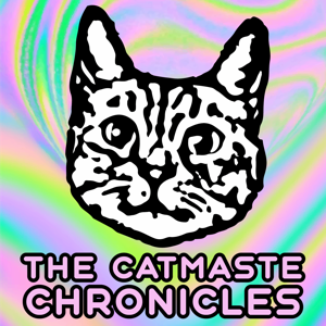 The Catmaste Chronicles Podcast