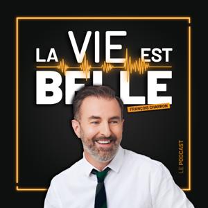 La vie est belle by François Charron