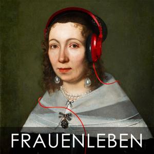 Frauenleben. Inspirierende Frauen und ihre Zeit.