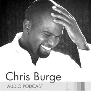 Chris Burge Ministries' Podcast