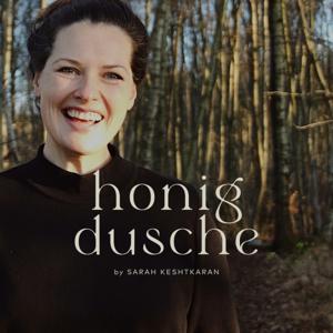 HONIGDUSCHE by Sarah Keshtkaran