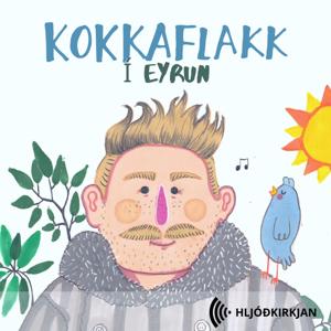 Kokkaflakk í eyrun