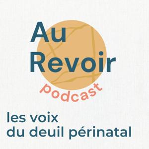 Au Revoir Podcast by Sophie de Chivré