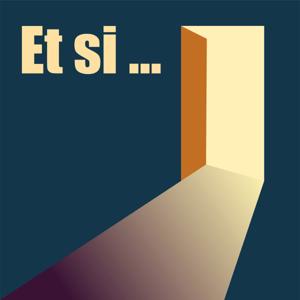 Et si...