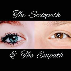 The Sociopath & The Empath by Arya & Emily