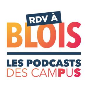 RDV à Blois | Les podcasts des CamPuS