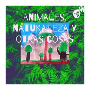 Animales, naturaleza y otras cosas