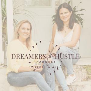 Dreamers Who Hustle