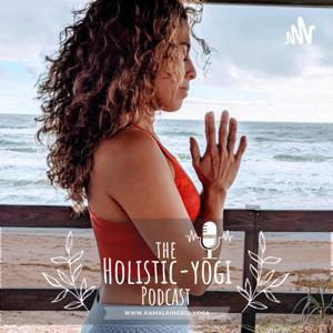 The Holistic-Yogi Podcast