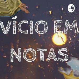 Vício em Notas