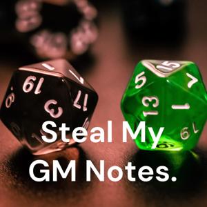 Steal My GM Notes.