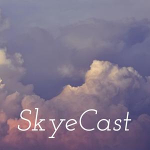 SkyeCast