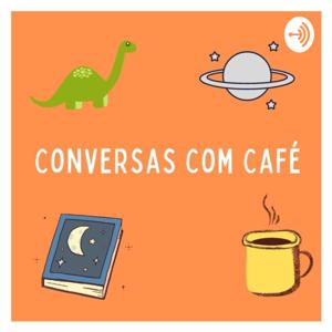 Conversas com Café