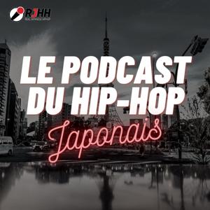 LE PODCAST DU HIP-HOP JAPONAIS