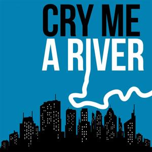 Cry Me a River